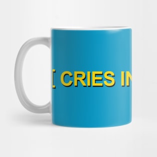 Cries In Spanish Mug